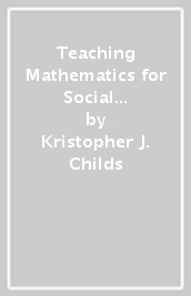 Teaching Mathematics for Social Justice, Grades K-12