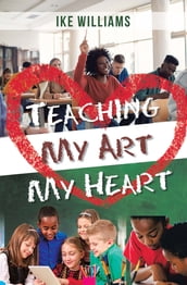 Teaching My Art My Heart