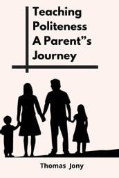 Teaching Politeness A Parent s Journey