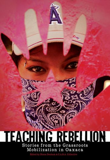 Teaching Rebellion - Diana Denham - C.A.S.A. Collective