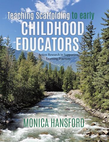 Teaching Scaffolding To Early Childhood Educators - Monica Hansford