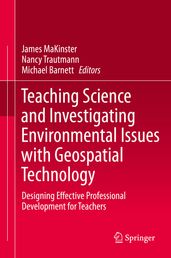 Teaching Science and Investigating Environmental Issues with Geospatial Technology