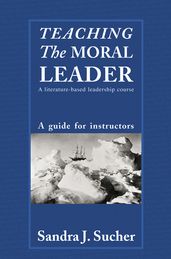 Teaching The Moral Leader