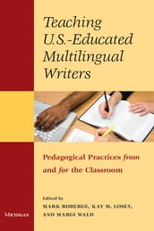 Teaching U.S.-Educated Multilingual Writers
