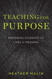 Teaching for Purpose