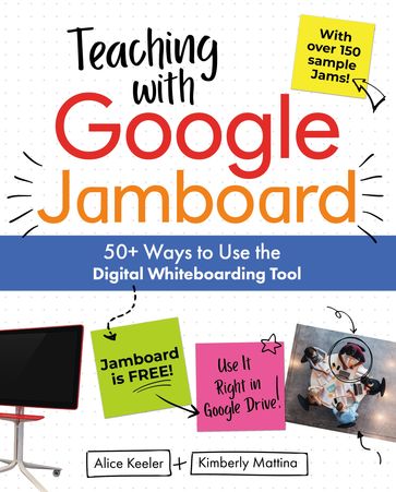 Teaching with Google Jamboard - Alice Keeler - Kimberly Mattina