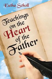 Teachings on the Heart of the Father