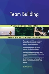 Team Building A Complete Guide - 2020 Edition