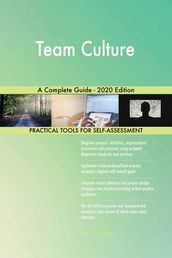 Team Culture A Complete Guide - 2020 Edition
