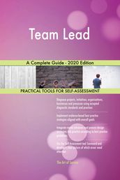 Team Lead A Complete Guide - 2020 Edition