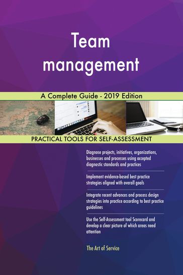 Team management A Complete Guide - 2019 Edition - Gerardus Blokdyk