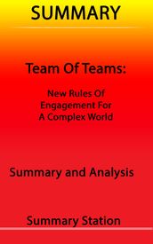 Team of Teams: New Rules of Engagement for A Complex World Summary
