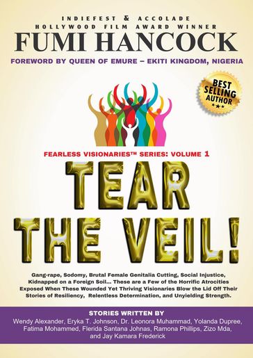 Tear The Veil - Dr. Leonora Muhammad - Eryka T. Johnson - Fumi Hancock - Fatima Mohammed - Flerida Santana Johnas - Jay Kamara Frederick - Ramona Phillips - Wendy Alexander - Yolanda Dupree - Zizo Mda