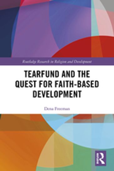Tearfund and the Quest for Faith-Based Development - Dena Freeman