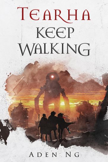 Tearha: Keep Walking - Aden Ng
