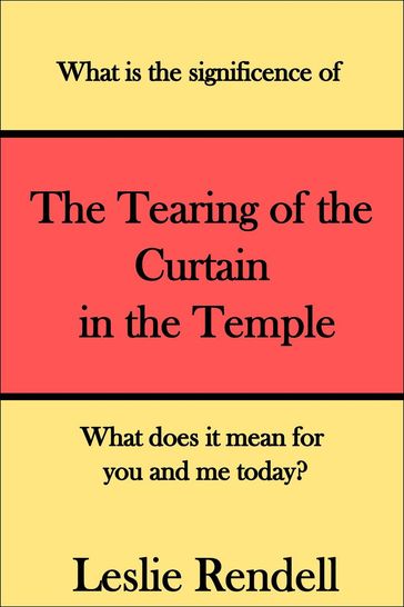 Tearing of The Curtain in The Temple - Leslie Rendell