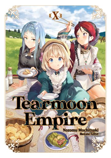 Tearmoon Empire: Volume 10 - Nozomu Mochitsuki