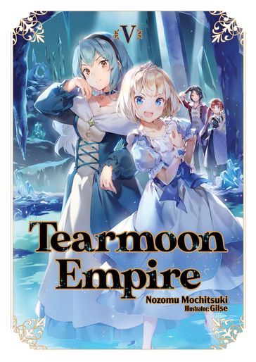 Tearmoon Empire: Volume 5 - Nozomu Mochitsuki