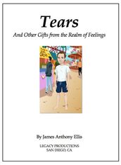 Tears; And Other Gifts From the Realm of Feelings