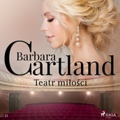 Teatr mioci - Ponadczasowe historie miosne Barbary Cartland