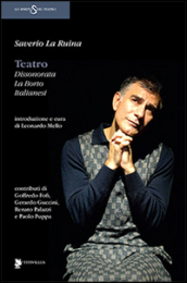 Teatro. Dissonorata, La Borto, Italianesi
