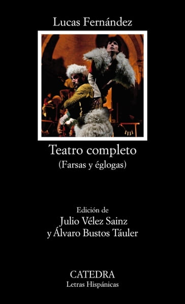 Teatro completo - Lucas Fernández - Álvaro Bustos Táuler - Julio Vélez-Sainz