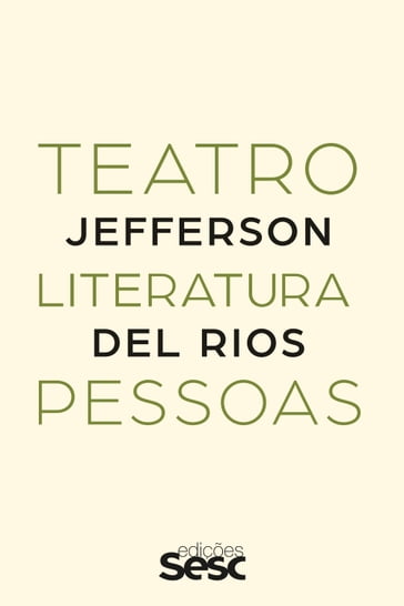 Teatro, literatura, pessoas - Jefferson Del Rios