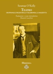 Teatro. I ruffiani, Il figlio della vagabonda, La mazzetta