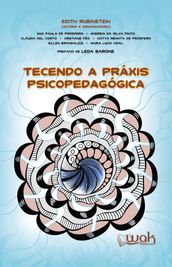 Tecendo a Práxis Psicopedagogica