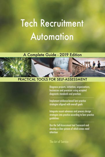Tech Recruitment Automation A Complete Guide - 2019 Edition - Gerardus Blokdyk