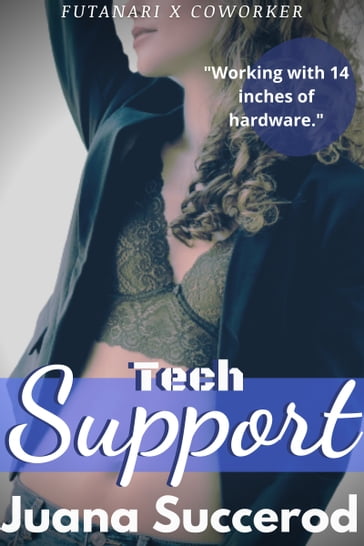 Tech Support: A Futa X Coworker Oneshot - Juana Succerod