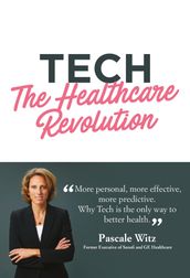 Tech: The Healthcare Revolution