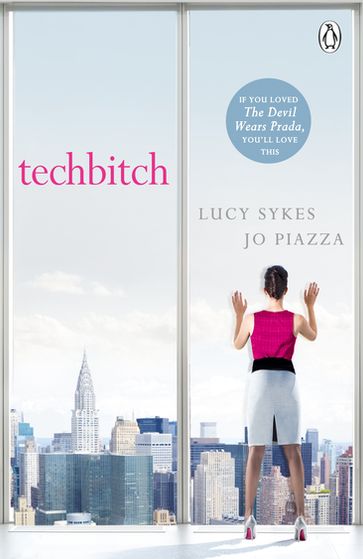 Techbitch - Jo Piazza - Lucy Sykes