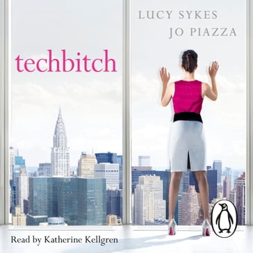 Techbitch - Lucy Sykes - Jo Piazza