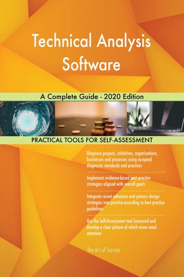 Technical Analysis Software A Complete Guide - 2020 Edition - Gerardus Blokdyk