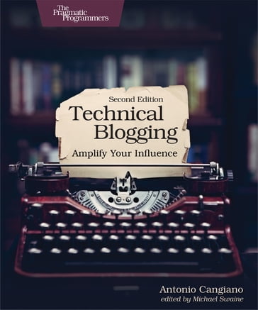 Technical Blogging - Antonio Cangiano