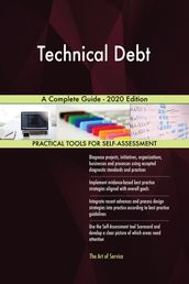 Technical Debt A Complete Guide - 2020 Edition