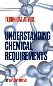 Technical advice: Understanding chemical requirements