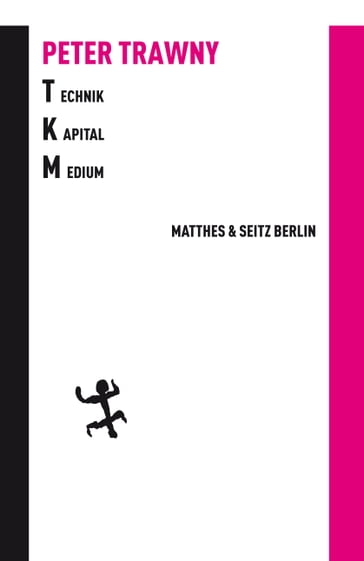 Technik.Kapital.Medium - Peter Trawny