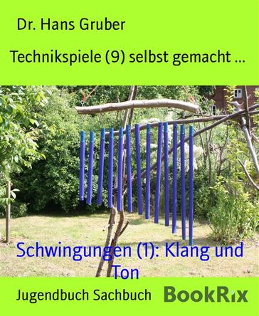 Technikspiele (9) selbst gemacht ... - Dr. Hans Gruber