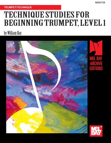 Technique Studies for Beginning Trumpet - WILLIAM BAY