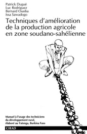 Techniques d amélioration de la production agricole en zone soudano-sahélienne