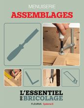 Techniques de base - Menuiserie : assemblages (L essentiel du bricolage)