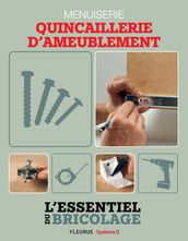 Techniques de base - Menuiserie : quincaillerie d ameublement (L essentiel du bricolage)