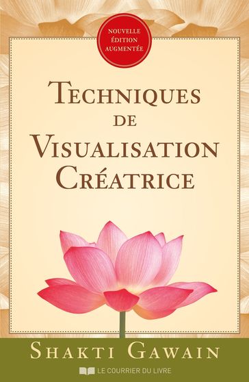 Techniques de visualisation créatrice - Shakti Gawain - Marc Allen