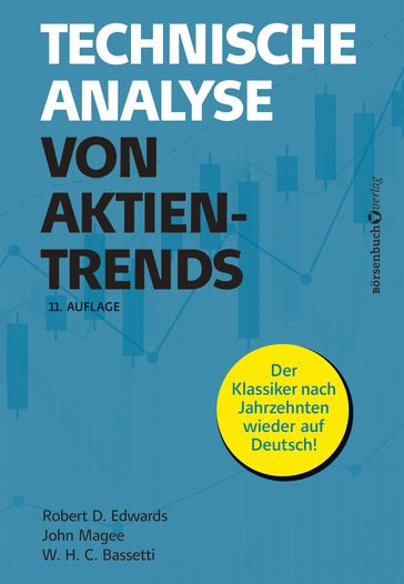 Technische Analyse von Aktientrends - Robert D. Edwards - John Magee - W.H.C. Bassetti