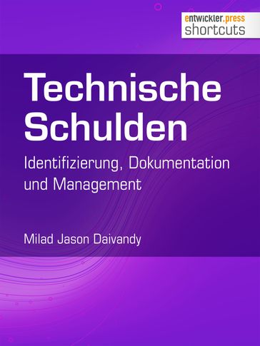 Technische Schulden: Identifizierung, Dokumentation und Management - Milad Jason Daivandy