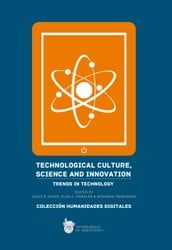 Technological culture, science and innovation: Trends in technology
