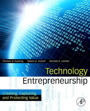Technology Entrepreneurship - Thomas N. Duening - Robert A. Hisrich - Michael A. Lechter