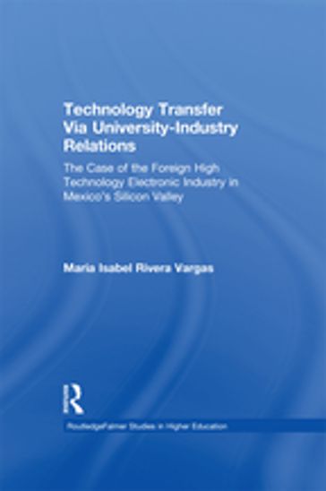 Technology Transfer Via University-Industry Relations - Maria Isabel Rivera Vargas